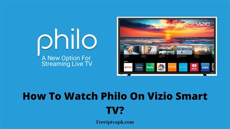 How to watch philo on vizio smart tv. Things To Know About How to watch philo on vizio smart tv. 